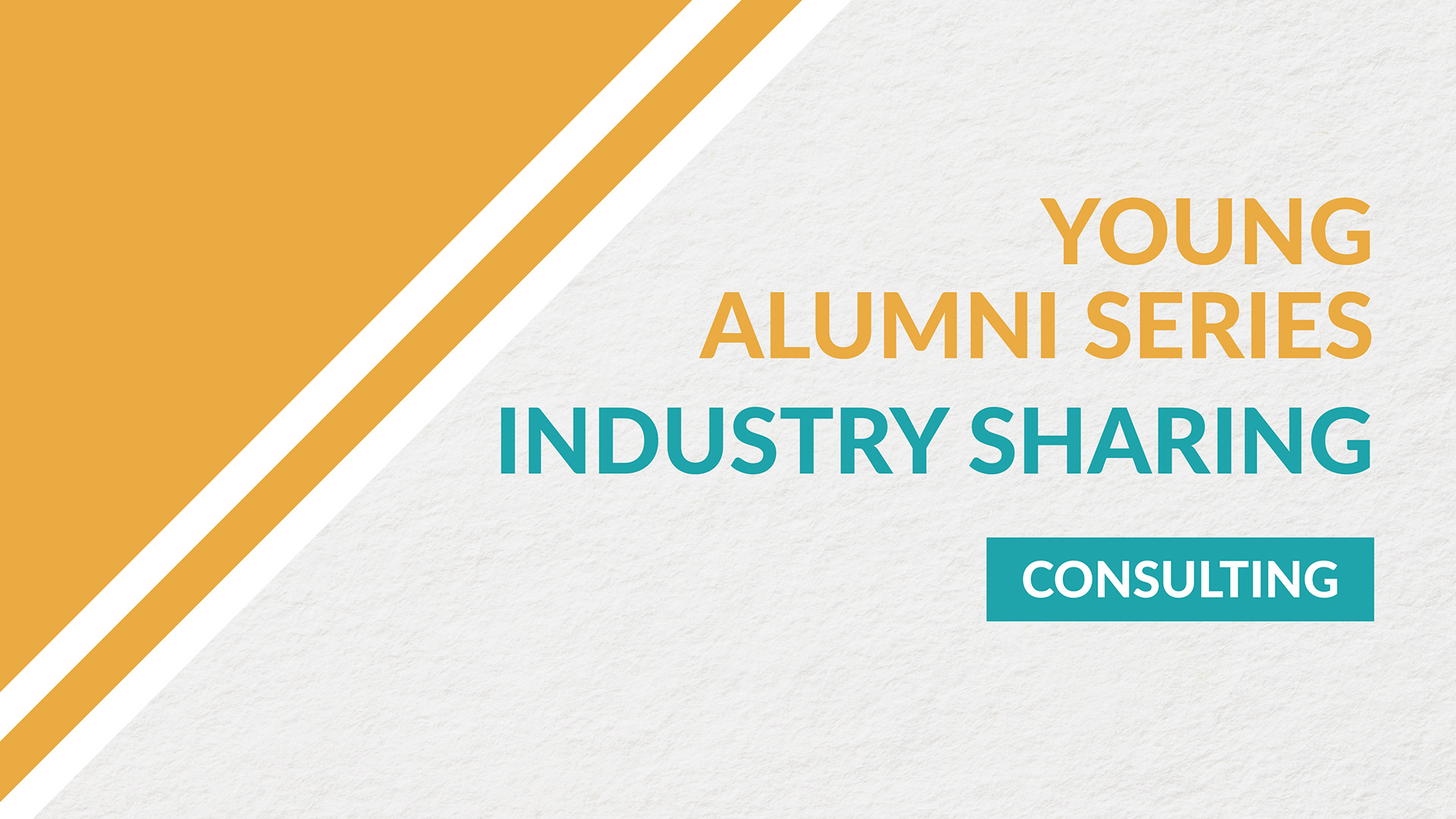 FOSS Young Alumni Series: Industry Sharing (Consulting)