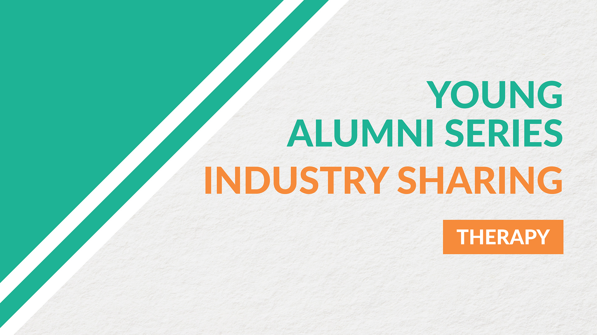 FOSS Young Alumni Series: Industry Sharing (Therapy)