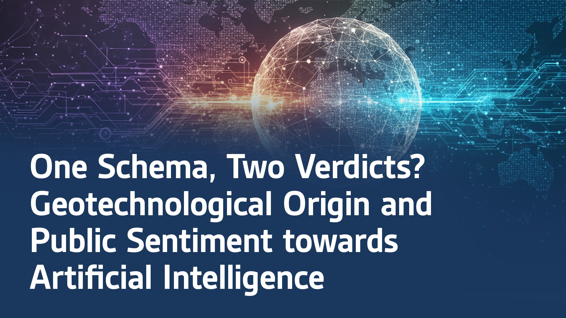 One Schema, Two Verdicts? Geotechnological Origin and Public Sentiment towards Artificial Intelligence